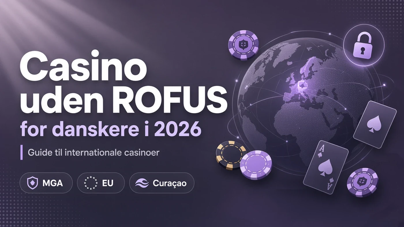 Casino uden ROFUS for danskere i 2026